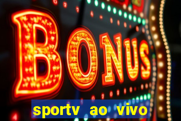 sportv ao vivo online multi